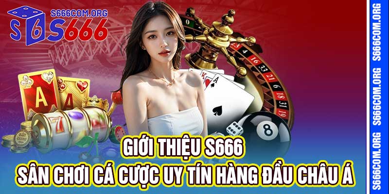 Giới Thiệu S666