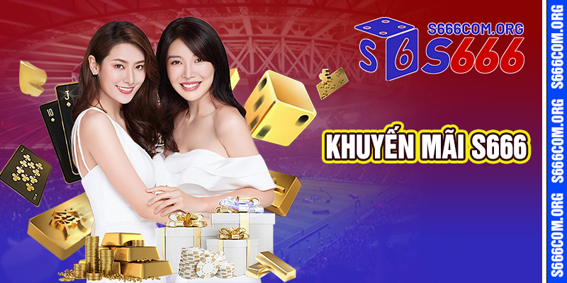 Khuyến Mãi S666