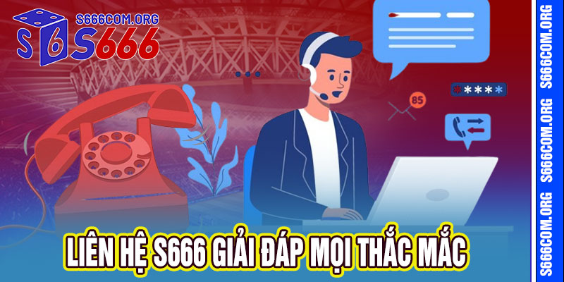 Liên Hệ S666
